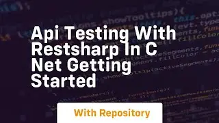 api testing with restsharp in c net getting started