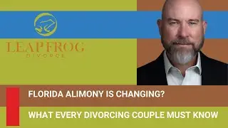 Florida Alimony is Changing! What You MUST know.