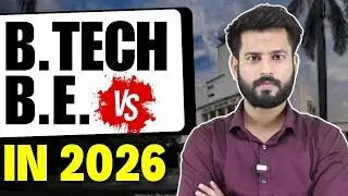 BTech vs BE: Which is Better in 2026? | Don't Choose Wrong! Does Degree Name Matter?