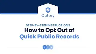 How to Opt Out of Quick Public Records - Step by Step Instructions