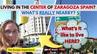 Daily Life in Zaragoza Spain #55: Apartment Livability Tour Central Zaragoza What’s Really Nearby?