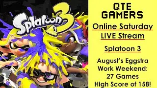 Online Saturday - #Splatoon3 - #Eggstra Work Event - 27 Games, 158 High Score - #Switch #LiveStream