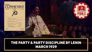 The Party and Party Discipline by Lenin ─ PSMLS Reads