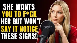 6 Hidden Signs a Woman Wants to Give Herself to You Female Psychology