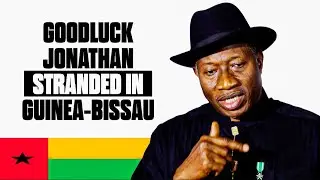 Goodluck Jonathan STRANDED Abroad?! Shocking Scene in Guinea-Bissau!