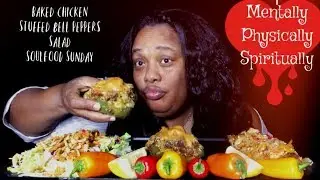 SOUL FOOD SUNDAY🥣 / BAKED CHICKEN 🍗  / STUFFED BELL PEPPERS 🥰/ SALAD 🥗 | MUKBANG | EATING SHOW