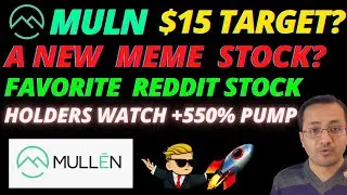 MULN (Mullen) STOCK🚀🚀 +550% - A MEME STOCK, REDDIT'S Favorite - MULN HOLDERS Stock PRICE PREDICTION