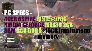 Apex Legends Season 9 | Geforce MX130 | Acer aspire e15 + PS4 controller performance 1