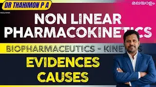 Non Linear Pharmacokinetics Malayalam Causes of NonLinearity Biopharmaceutics Malayalam