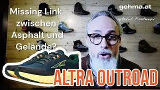 Altra Outroad - das Missing Link zwischen Asphalt und Gel&auml;nde?
