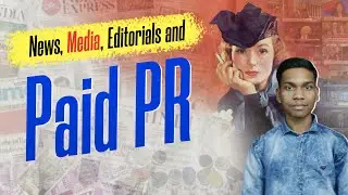 Paid PR and Media Manipulation: The Game of Public Perceptions!