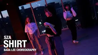 Shirt - Sza / Bada Lee Choreography / Urban Play Dance Academy