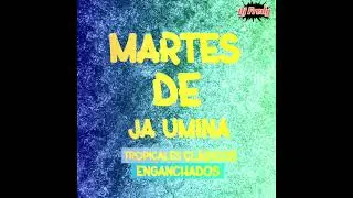ENGANCHADOS TROPICALES CLASICOS❌ @Djfredy8415 MARTES DE JA UMINA🍻