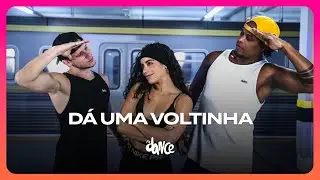 D&Aacute; UMA VOLTINHA - Mc Gustavinho | FitDance (Coreografia)