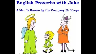 Learn English Proverbs with Jake 📚 No.1 🏆 A man is known by the company he keeps 👥💬
