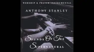 I LOVE YOUR PRESENCE -BY. ANTHONY STANLEY (Piano Instrumental)