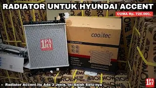 Tips Merawat Radiator Mobil | Tips Memilih Coolant Radiator | Review Radiator Hyundai Accent