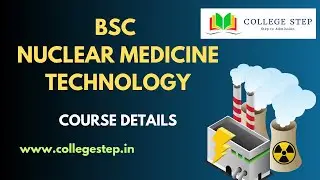 BSc Nuclear Medicine Technology Course Details #collegestep #trending #trendingvideos