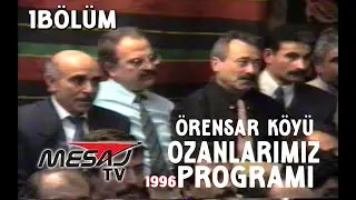 Ozanlarımız Programı - Gümüşhane Köse Örenşar Köyü - Mesaj Tv -  1996 -  Bölüm 1
