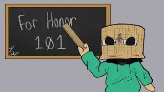 For Honor 101! The guide to what the game doesn't teach you.