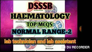 Haematology normal range MCQ  for lab technician and lab assistant