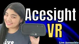 Acesight VR - Zoomax | Assistive Technology Wearable Device for Low Vision #LiveAccessible