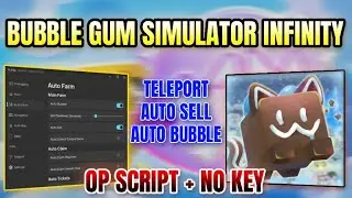 *НОВИНКА* Скрипт для Bubble Gum Simulator INFINITY (АВТОМАТИЧЕСКОЕ ЗАПУСКАНИЕ ПУЗЫРЕЙ, АВТОМАТИЧЕ...