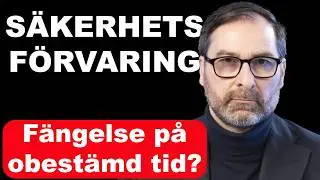 SÄKERHETSFÖRVARING - Ett nytt fängelsestraff på obestämd tid