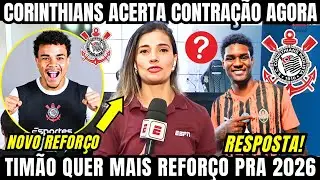 CORINTHIANS ACERTA MAIS UMA CONTRATAÇÃO E QUER MAIS REFORÇOS A PEDIDO DE DORIVAL JR PRA 2026 AGORA 
