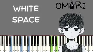 WHITE SPACE - Omori Ost Piano Tutorial