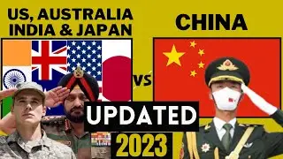QUAD (US, India, Australia & Japan) vs China Military Power Comparison 2023 UPDATED