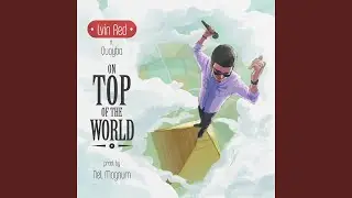 On Top of the World (feat. Quayba)