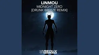 Midnight Zero (Drunk Breeze Remix)
