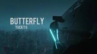 YUCKY G - Butterfly - Ft.9JESUS (Prod.Ziggy k)