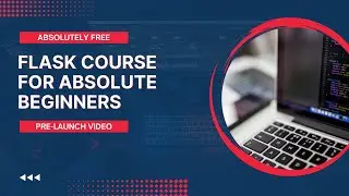 Flask Course for Beginners Free || Pre-Launch Video || Flask for Beginners 2023