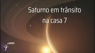 Saturno em trânsito pela casa 7