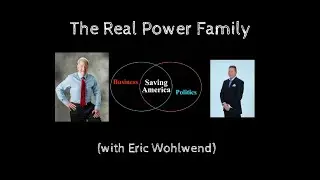 The Real Power Family (with Eric Wohlwend)
