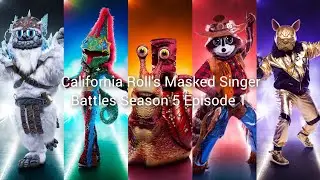 California Roll's Masked Singer Battles Season 5 Episode 1 (Group A Kick-Offs)