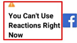 How To Fix Facebook You Can't Use Reactions Right Now | To Prevent any misuse Problem Solve