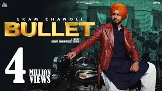 Bullet (Official Music Video) Ekam Chanoli | Songs 2022 | Jass Records