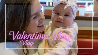 SAHM Valentine's Day Vlog 2020 - First Valentine's Day with our Five Month Old Baby Girl!
