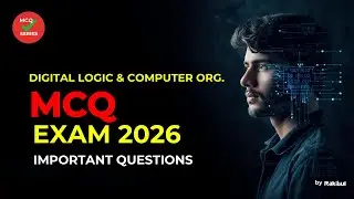 Digital Logic & Computer Organization MCQ 🔥 | Unit Wise | Exam 2026 | Tech OrBit by Rakibul