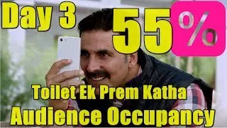 Toilet Ek Prem Katha Audience Occupancy Report Day 3 Morning Shows
