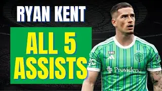 Ryan Kent - ALL 5 ASSISTS FOR SEATTLE SOUNDERS | Skills & Highlights