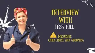 Interview with Jess Hill | child protection and safeguarding | child protection services