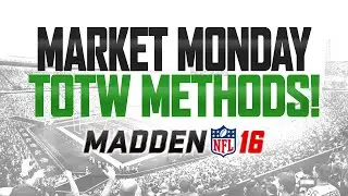 Madden 16 Ultimate Team - Market Monday! | TOTW Coin Making Methods | ELITE GIVEAWAY!