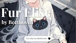 Fur Elise (by Beethoven) #furelise #beethoven #classic #masterpiece #timelessmusic