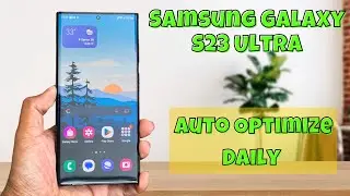How to Turn On/Off Auto Optimize Daily On Samsung Galaxy S23 Ultra