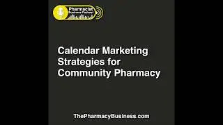 Calendar Marketing Strategies for Community Pharmacy