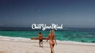 Summer Chill Mix 2017 - Deep House Mix by Couzare